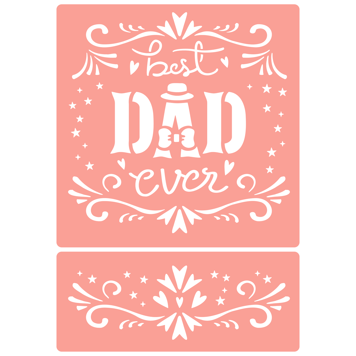 Reusable Stencil - Professional Quality - Best Dad Ever - Made in the UK - High Adhesive - Pink Vinyl Material for Glass, Mirrors, Bottles, Tiles, Wood
