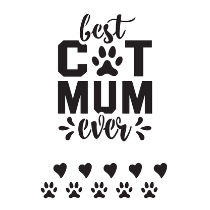 Reusable Stencil - Professional Quality - Best Cat Mum Ever - Made in the UK - High Adhesive -  Pink Vinyl Material for Glass, Mirrors, Bottles, Tiles, Wood
