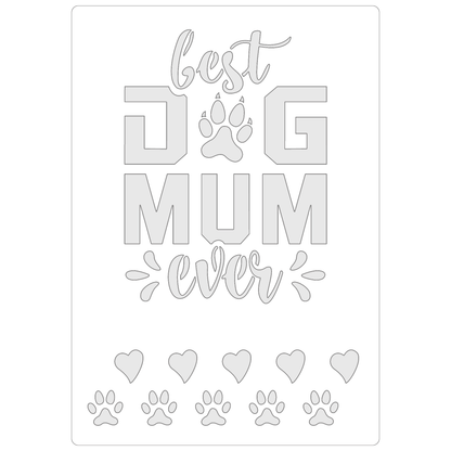 Reusable Stencil - Professional Quality - Best Dog Mum Ever - Made in the UK - Food Safe Non Adhesive -  White Laser Cut PET Material for Cakes, Cookies, Coffees, Serving Plates