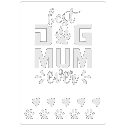 Reusable Stencil - Professional Quality - Best Dog Mum Ever - Made in the UK - Food Safe Non Adhesive -  White Laser Cut PET Material for Cakes, Cookies, Coffees, Serving Plates