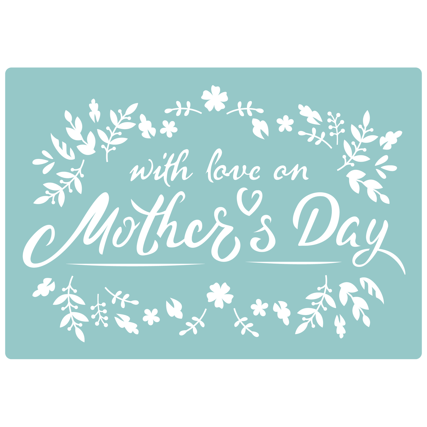 Reusable Stencil - Professional Quality - Mothers Day Leafy Banner - Made in the UK - Low Adhesive -  Blue Vinyl Material for Cardmaking, Canvas, Paper, Interior Decor, Layering
