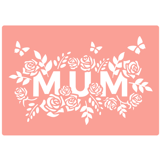 Reusable Stencil - Professional Quality - Mum In Roses - Made in the UK - High Adhesive -  Pink Vinyl Material for Glass, Mirrors, Bottles, Tiles, Wood